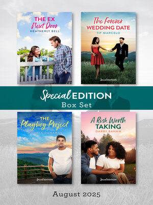 cover image of Special Edition Box Set August 2025/The Ex Next Door/The Forever Wedding Date/The Playboy Project/A Risk Worth Taking